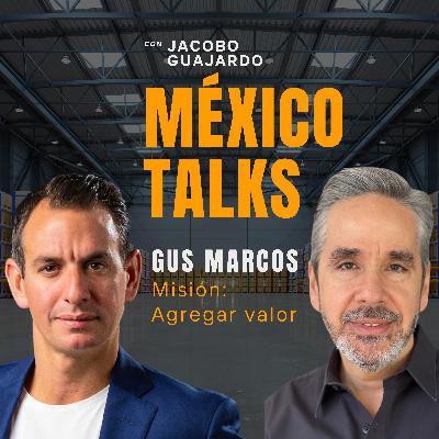 EPISODIO 2: GUS MARCOS, Misión: Aportar valor.