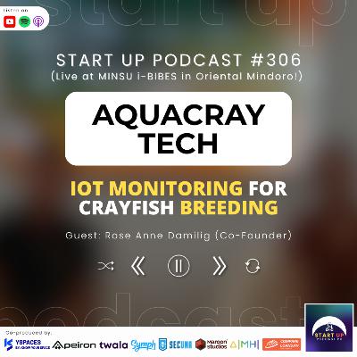 Start Up #306: AquaCray Tech - IoT Monitoring for Crayfish Breeding
