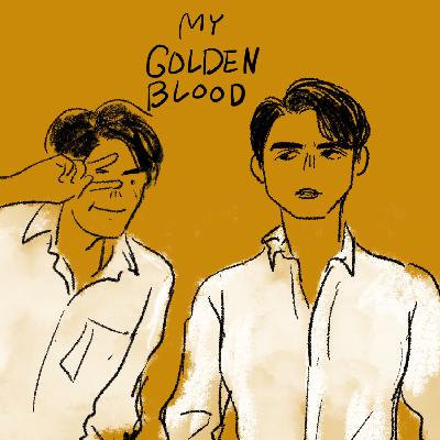 第9回：タイBLドラマ「My Golden Blood」