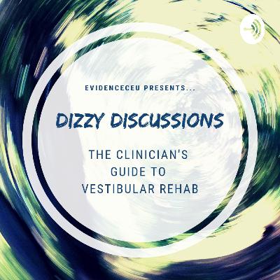 Vestibular Clinical Discussion - Vestibular Adapation, Modifications, and case study!