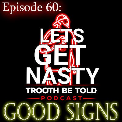 Episode 60: Good Signs Episode 60: Good Signs