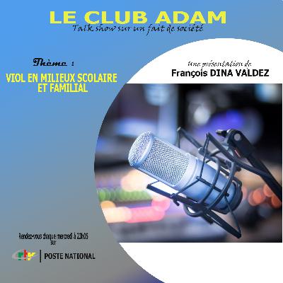 Viol en milieux scolaire et familial