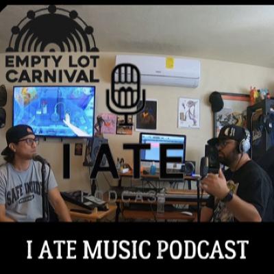 I ATE MUSIC (PODCAST) - EPISODE 119 I ATE MUSIC (PODCAST) - EPISODE 119