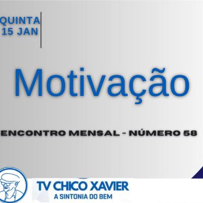 Motivação - Encontro com Nelson Tavares - TV Chico Xavier