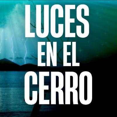 Luces En El Cerro (Radio Macabra)