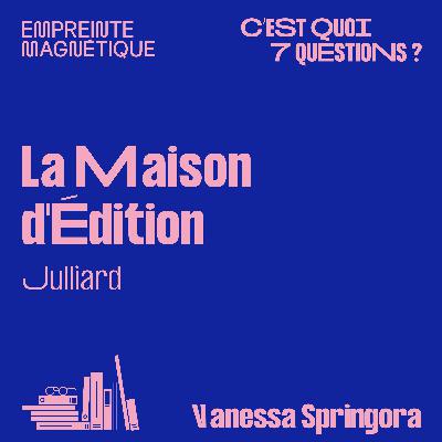 Julliard : la Maison d'Édition Julliard : la Maison d'Édition
