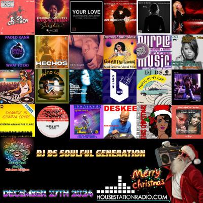 SOULFUL GENERATION BY DJ DS (FR) HOUSESTATION RADIO DECEMEBER 27TH 2024 WAV MASTERING SOULFUL GENERATION BY DJ DS (FR) HOUSESTATION RADIO DECEMEBER 27TH 2024 WAV MASTERING