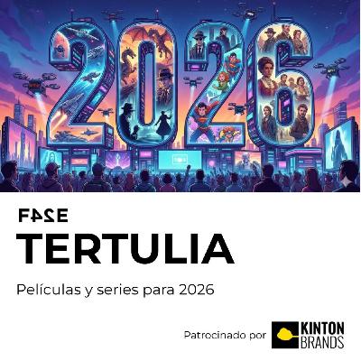 Películas y series para 2026 | FASE TERTULIA