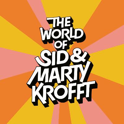 The Spectacularly Short-Lived History of The World of Sid and Marty Krofft The Spectacularly Short-Lived History of The World of Sid and Marty Krofft