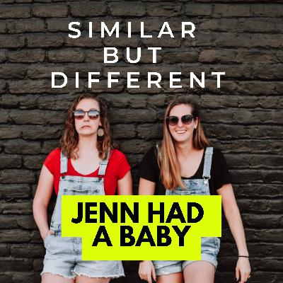 Jenn Had a Baby