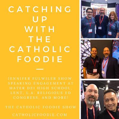 Catching Up with The Catholic Foodie Catching Up with The Catholic Foodie