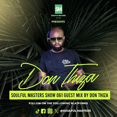 Soulful Masters 061 Guest Mix By Don Thiza