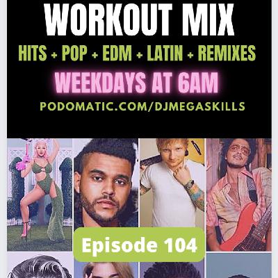 Episode 5: THE MORNING WORKOUT - EPISODE 104