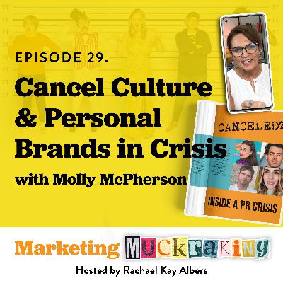Cancel Culture and Personal Brands In PR Crisis with Molly McPherson