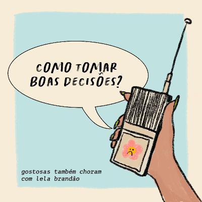 como tomar boas decisões? como tomar boas decisões?