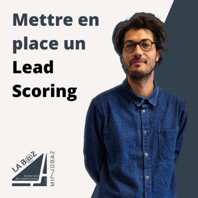 Lead Scoring : Comment calculer le score d'un client (spécial email)