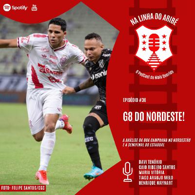 #36 - G8 DO NORDESTE! #36 - G8 DO NORDESTE!