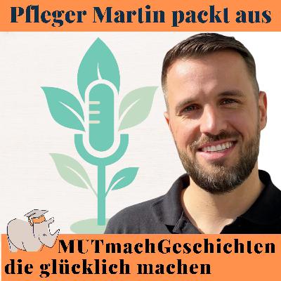 Pfleger Martin packt aus