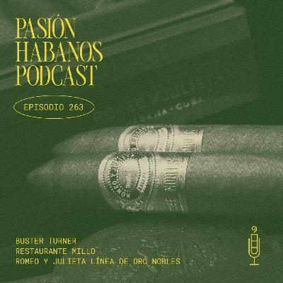 Pasión Habanos Podcast, episodio 263, 10 de septiembre de 2025 Pasión Habanos Podcast, episodio 263, 10 de septiembre de 2025