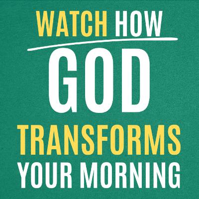 Morning Prayer | GOD TRANSFORMS Your MorningโA 7-Minute Prayer to Start Your Day Morning Prayer | GOD TRANSFORMS Your MorningโA 7-Minute Prayer to Start Your Day
