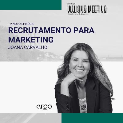 Joana Carvallho | Recrutamento para Marketing