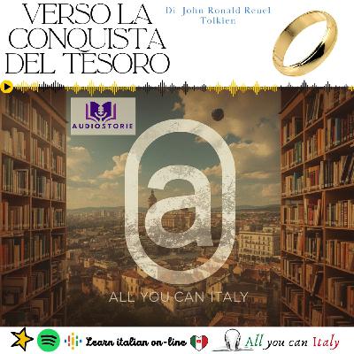 VERSO LA CONQUISTA DEL TESORO - ITALIAN PODCAST - AUDIOSTORIE IN ITALIANO 🎙🎧