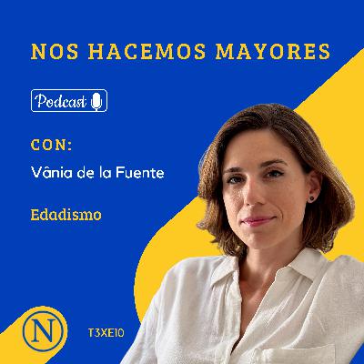 El Edadismo en Mujeres El Edadismo en Mujeres