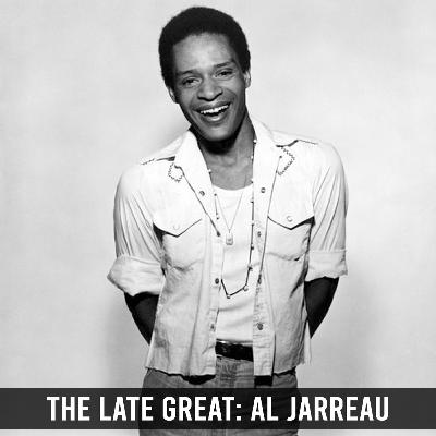 The Late Great: Al Jarreau