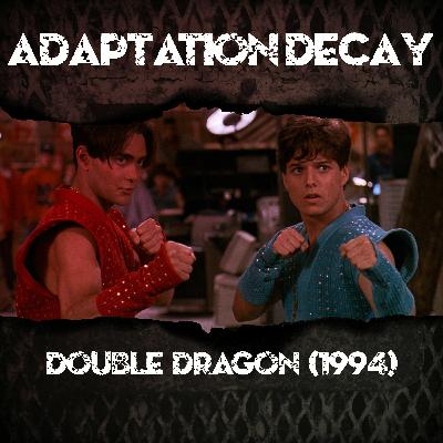 Episode 77: Double Dragon (1994)