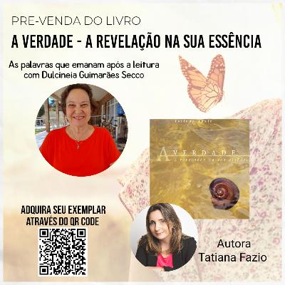As palavras que emanam após a leitura do livro A Verdade - A Revelação na sua essência