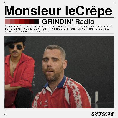 GRINDIN' #86: Monsieur leCrêpe