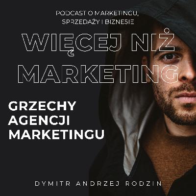 46. Grzechy agencji marketingu: na co uważać przed podpisaniem umowy.