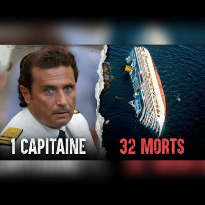 Le capitaine qui a coulé son navire : l'histoire du Costa Concordia