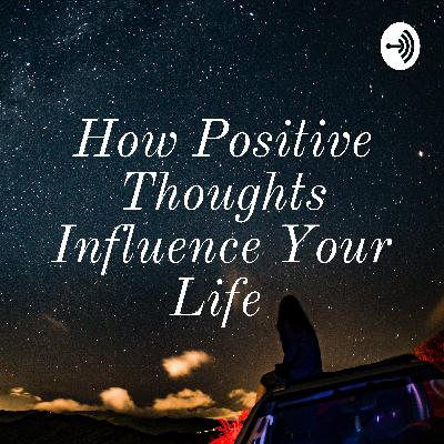 Positive thoughts Positive thoughts