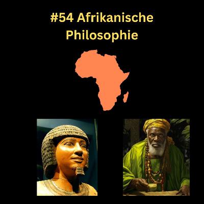 #54 Afrikanische Philosophie