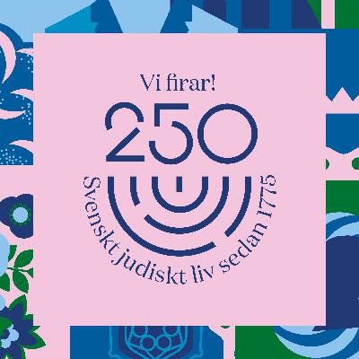 Del 9. Den svenska judiska guldåldern – och allt annat vi inte hunnit med