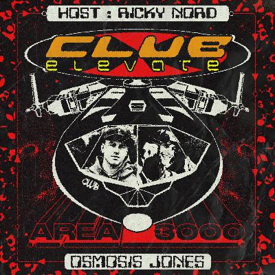 Club Elevate 036 - Osmosis Jones