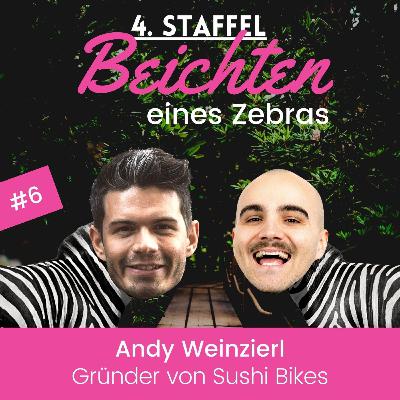 Die Angst vor dem großen Flop (Andy Weinzierl, Gründer von Sushi Bikes) Die Angst vor dem großen Flop (Andy Weinzierl, Gründer von Sushi Bikes)