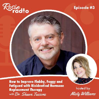 How to Improve Flabby, Foggy and Fatigued with Bioidentical Hormone Replacement Therapy How to Improve Flabby, Foggy and Fatigued with Bioidentical Hormone Replacement Therapy