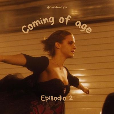 ep 2. coming of age