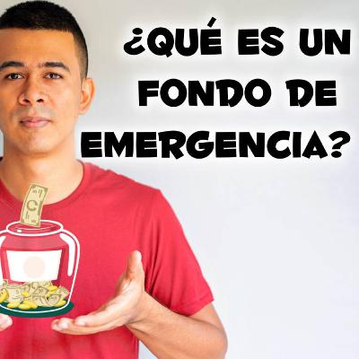 ¿Qué es un fondo de emergencia?