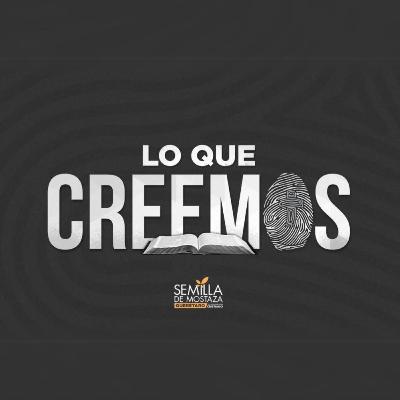 (08) Lo que creemos de la Iglesia