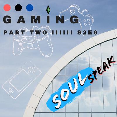 Video Games: The Sequel – S2E6