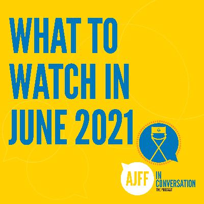 What to Watch in June 2021
