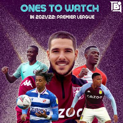 Ones to Watch in 2021/22: The Premier League