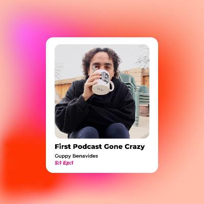 The First Podcast Gone Crazy!