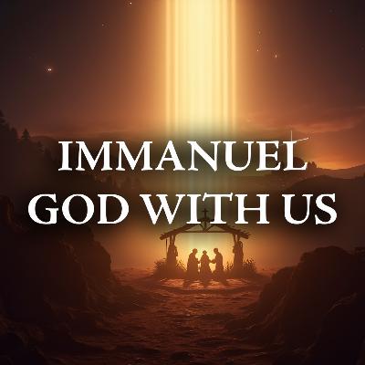 Immanuel: God With Us | Adam Burton