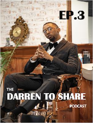 How to Build a Business in Your Home Town - Born & Raised to Business & Landowner | @Rocko_Da_Barber on The Darren to Share Podcast Ep.3 How to Build a Business in Your Home Town - Born & Raised to Business & Landowner | @Rocko_Da_Barber on The Darren to Share Podcast Ep.3