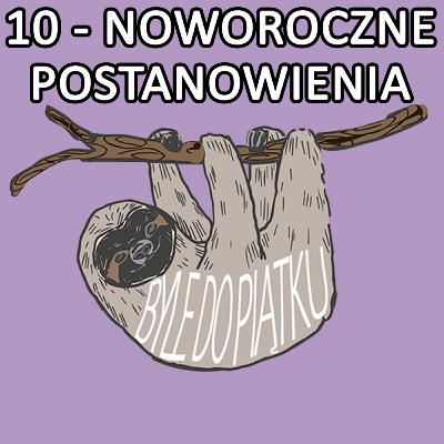 10 - Postanowienia noworoczne. Jak sobie je wyznaczać? Moje cele na 2021 rok