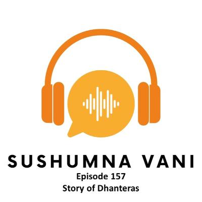 Episode 157 - Story of Dhanteras Episode 157 - Story of Dhanteras